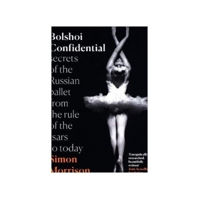 Bolshoi Confidential Morrison Simon