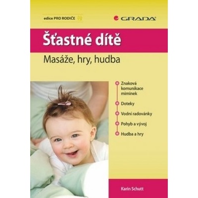 Šťastné dítě - Karin Schutt
