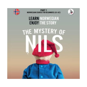 The Mystery of Nils. Part 1 - Norwegian Course for Beginners. Learn Norwegian - Enjoy the Story (ISBN: 9783945174302)