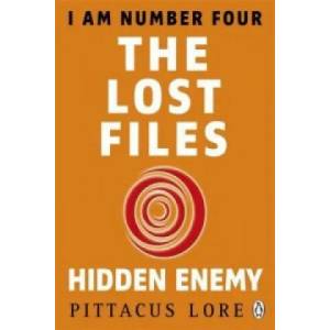 I Am Number Four: The Lost Files: Hidden Enemy | Pittacus Lore (2014)