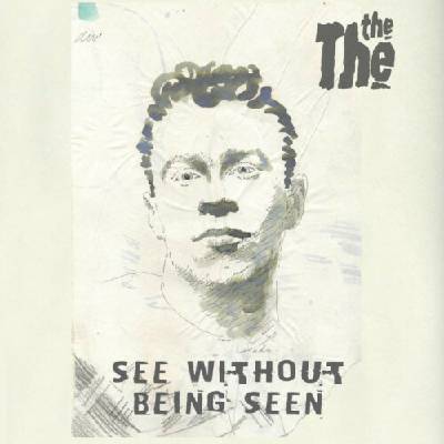 THE THE - SEE WITHOUT BEING SEEN CD