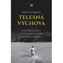 Telesná výchova - Martin M. Šimečka