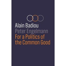 For a Politics of the Common Good