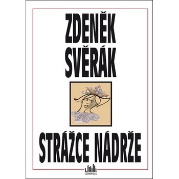 Strážce nádrže - Svěrák Zdeněk