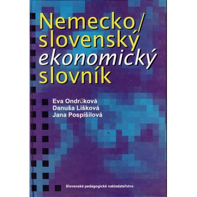 Nemecko-slovenský ekonomický slovník - Eva Ondrčková