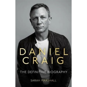 Daniel Craig - The Biography | Sarah Marshall (ISBN: 9781789463859)