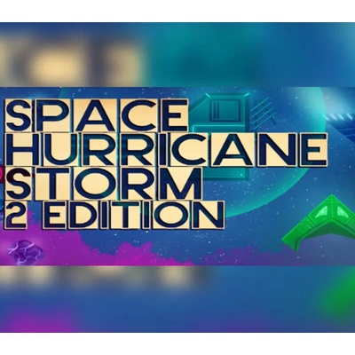 Space Hurricane Storm (2 Edition)