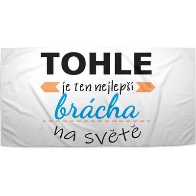 SABLIO Ručník - Tohle je ten nejlepší brácha na světě 30x50 cm