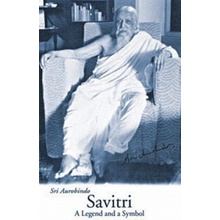 Savitri: a Legend and a Symbol