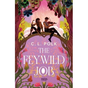 The Feywild Job (ISBN: 9780593599792)