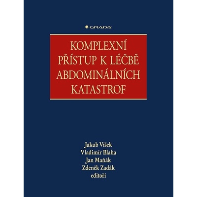 Komplexní přístup k léčbě abdominálních katastrof