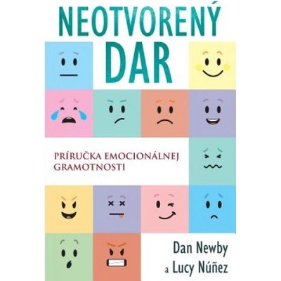 Neotvoren Dar: Prručka emocionlnej gramotnosti Newby DanPaperback