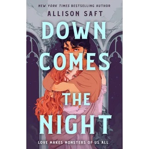 Down Comes the Night | SAFT ALLISON (ISBN: 9781250289858)