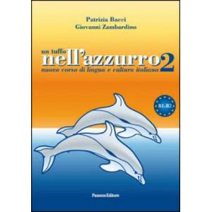 Un tuffo nell'azzurro 2. Nuovo corso di lingua e cultura italiana. Con CD Audio | Patrizia Bacci, Giovanni Zambardino (ISBN: 9788874721641)