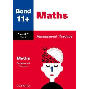 Bond 11+: Bond 11+ Maths Assessment Practice Age 6-7 (2025)
