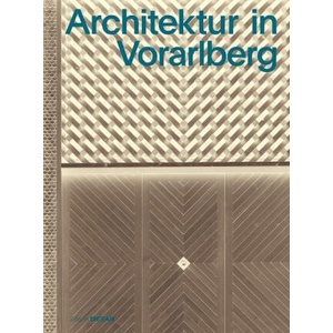 Architektur in Vorarlberg | Verena Konrad, Sandra Hofmeister (ISBN: 9783955536428)
