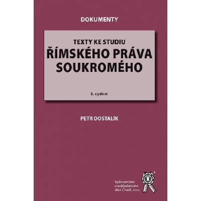 Texty ke studiu římského práva soukromého - Petr Dostalík