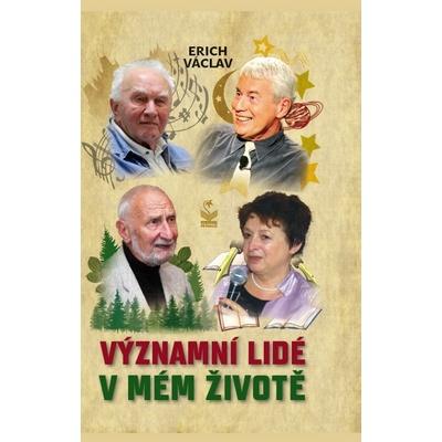 Významní lidé v mém životě - Erich Václav
