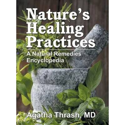 Nature's Healing Practices | Agatha Thrash