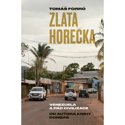 Zlatá horečka PASEKA - Tomáš Forró