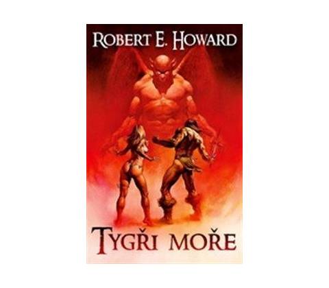 Tygři moře - Howard Robert E.