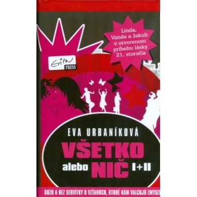 Všetko alebo nič I+II pevná väzba - Eva Urbaníková