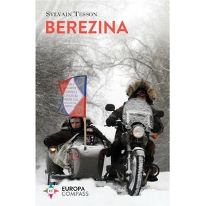 Berezina | Sylvain Tesson (ISBN: 9781787701885)