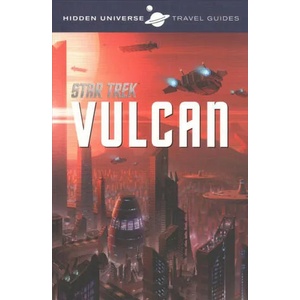 Hidden Universe Travel Guide - Star Trek: Vulcan | Dayton Ward (ISBN: 9781785654367)