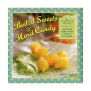 Boiled Sweets & Hard Candy | Claire Ptak (2013)