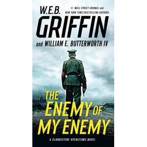 Enemy of My Enemy | W. E. B. Griffin, William E. Butterworth (ISBN: 9780735213074)