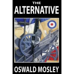 Alternative | OSWALD MOSLEY (ISBN: 9781913176198)