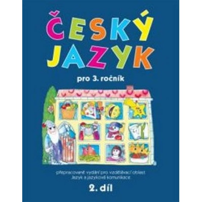 Český jazyk pro 3.ročník - 2.díl - Hana Mikulenková