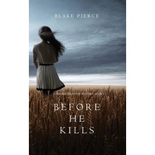 Before He Kills a MacKenzie White Mystery-Book 1 Pierce BlakePaperback