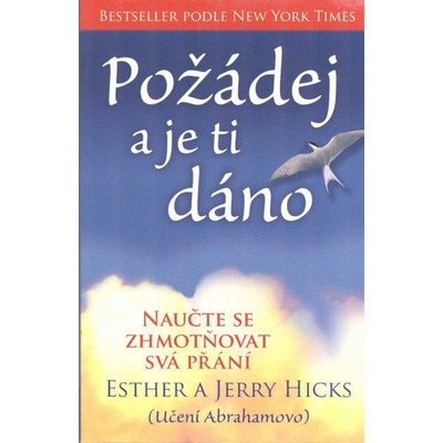 Hicks E. a J.: Požádej a je ti dáno kniha