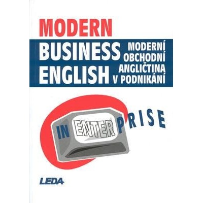 Modern Business English in Enterprise: Moderní obchodní angličtina v podnikání