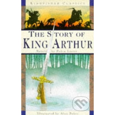 Story of King Arthur - Robin Lister, Alan Baker Ilustrácie