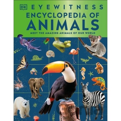 Eyewitness Encyclopedia of Animals - DK