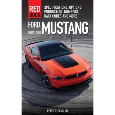 Ford Mustang Red Book 1964 1/2-2015 | Peter C Sessler