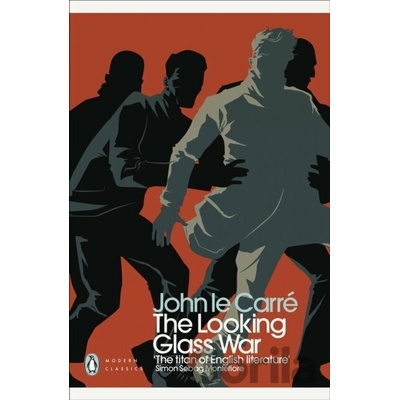 The Looking Glass War - Penguin Modern Classic... - John le Carré