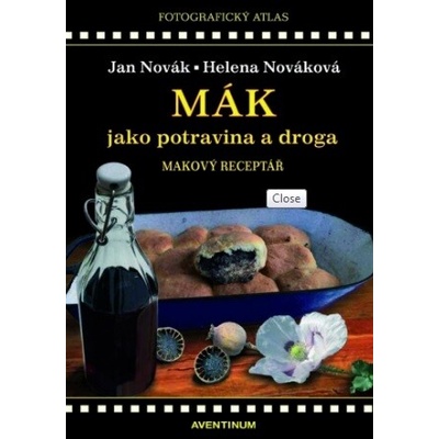 Mák jako potravina a droga - Jan Novák, Helena Nováková