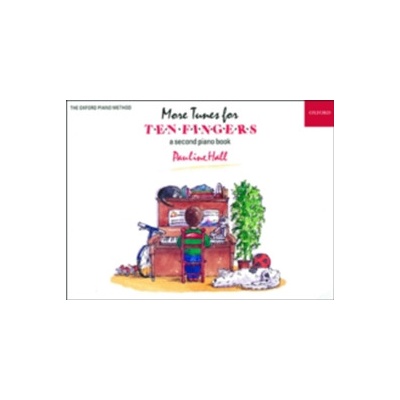 More Tunes for Ten Fingers - Piano Time - Pauline Hall