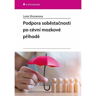 Podpora soběstačnosti po cévní mozkové příhodě - Lesia Shuranova