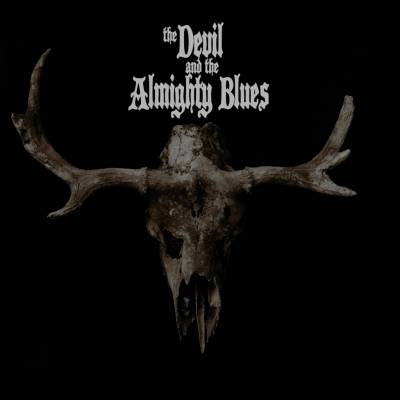 The Devil And The Almighty Blues - The Devil And The Almighty Blues LP