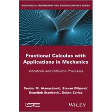 Fractional Calculus with Applications in Mechanics - Steven Pilipovic, Dušan Zorica a kol.
