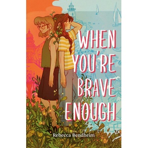 Penguin Young Readers Group When You're Brave Enough | BENDHEIM REBECCA