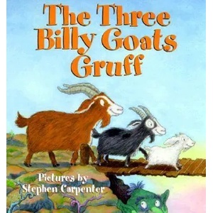 The Three Billy Goats Gruff | Stephen Carpenter, Peter Christen Asbjornsen, Stephen Carpenter (ISBN: 9780694010332)