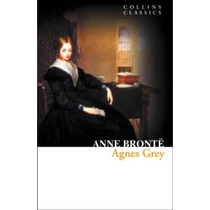 Agnes Grey | Anne Bronte (ISBN: 9780007449453)