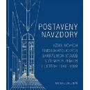 Postaveny navzdory