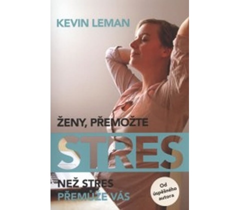 Ženy, přemožte stres