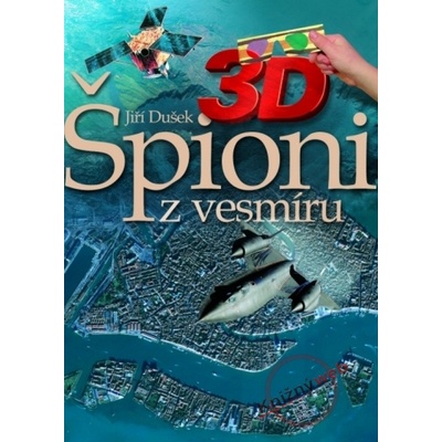3D Špioni z vesmíru - Jiří Dušek